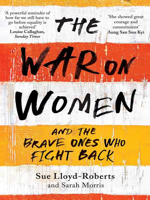 Title details for The War on Women by Sue Lloyd-Roberts - Available